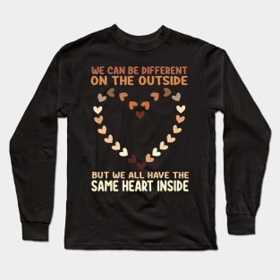 We Can Be Different On The Outside, Same Heart Black History Month African American Women Kids Long Sleeve T-Shirt